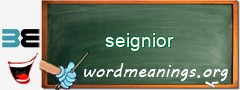 WordMeaning blackboard for seignior